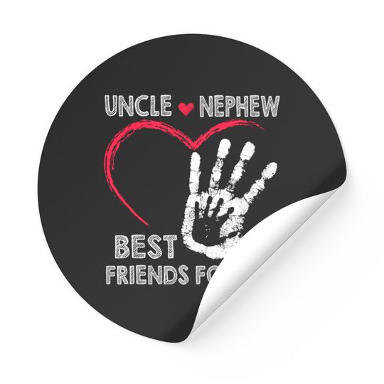 Uncle and nephew best friends for life Stickers