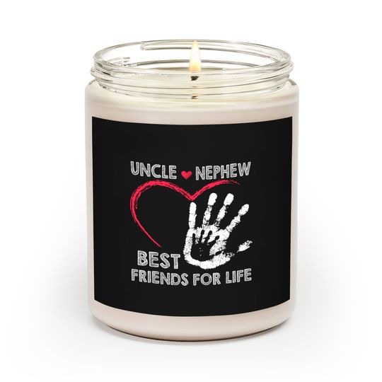 Uncle and nephew best friends for life Scented Candles
