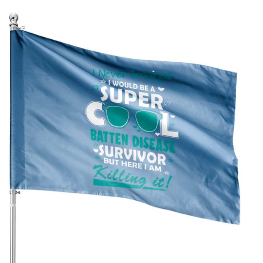 Discover Batten Disease Awareness Super Cool Survivor - In This Family No One Fights Alone - Batten Disease Awareness - House Flags