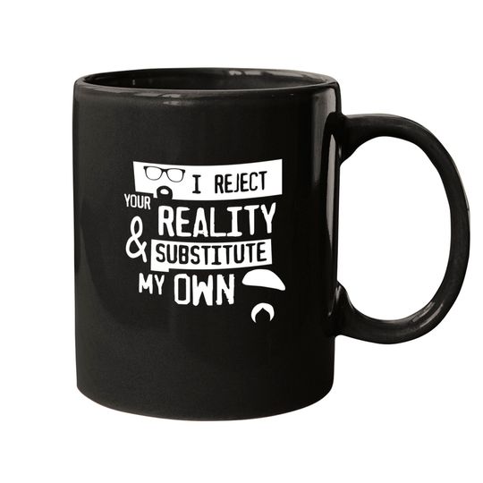 TSHIRT - I reject your reality - Mythbusters - Mugs