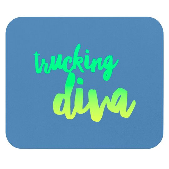 Discover Trucking Diva Semi Truck Driver - Trucking Diva - Mouse Pads