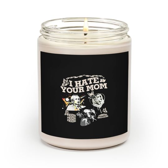 Discover Phoebe Bridgers I Hate Your Mom Scented Candles