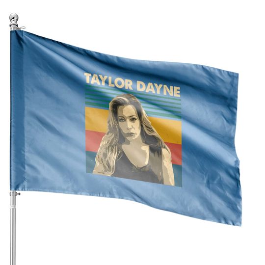 Taylor Dayne Vintage House Flags
