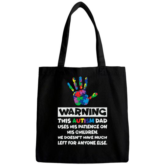Discover Autism Awareness Warning This Autism Dad Bags