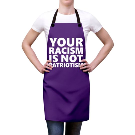 Your Racism Is Not Patriotism