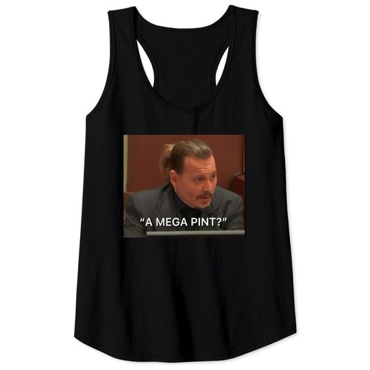 A Mega Pint Johnny Depp Tank Tops,Justice For Johnny Depp Shirt