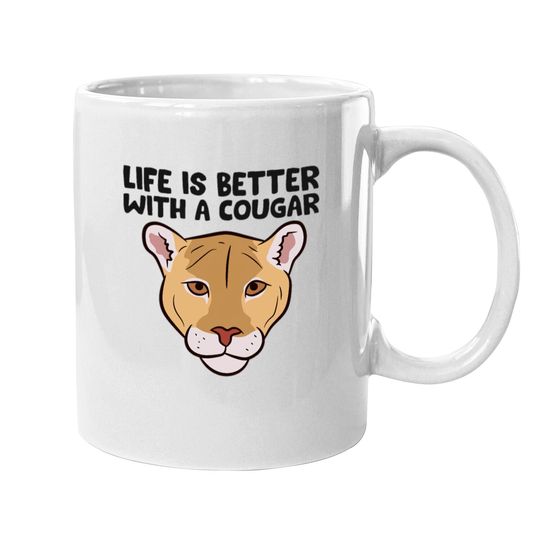 Funny Cougars Lover Life Is Better With Cougar Mugs