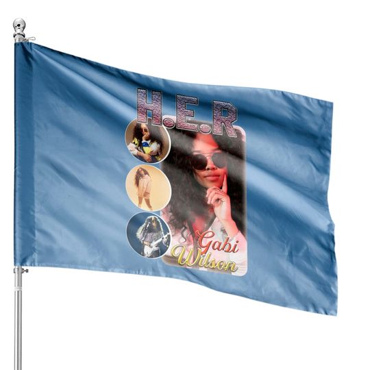 Discover H.E.R Gabriella Wilson House Flags