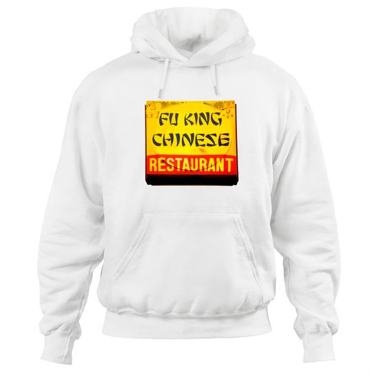 Discover Fu King Chinese Restaurant Hoodies
