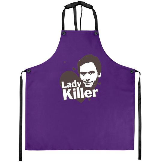 Ted Bundy Lady Killer - Serial Killer Range Aprons