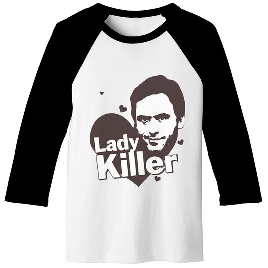 Ted Bundy Lady Killer - Serial Killer Range Baseball Tees