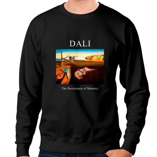 Discover Dali The Persistence of Memory Shirt -art shirt,art clothing,aesthetic shirt,aesthetic clothing,salvador dali shirt,dali tshirt,dali Sweatshirts