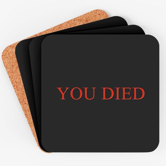 Discover YOU DIED Bloodborne Dark Souls Coasters