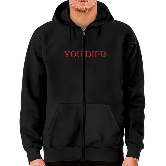 YOU DIED Bloodborne Dark Souls Zip Hoodies