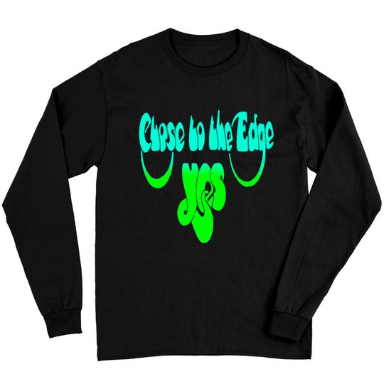 Discover Yes Close To The Edge Long Sleeves