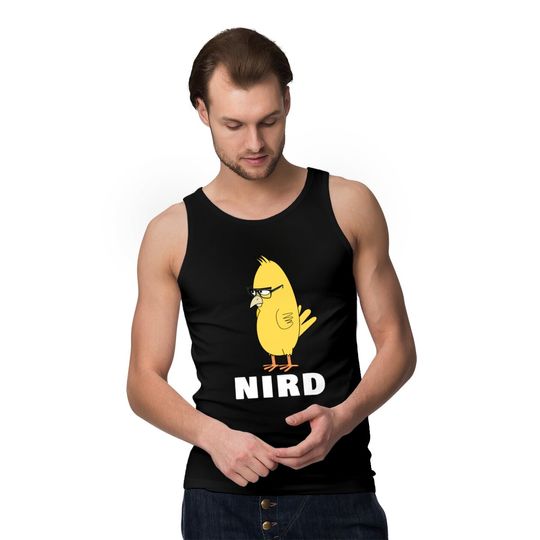 Nird Bird Nerd Funny Nerd Tank Tops