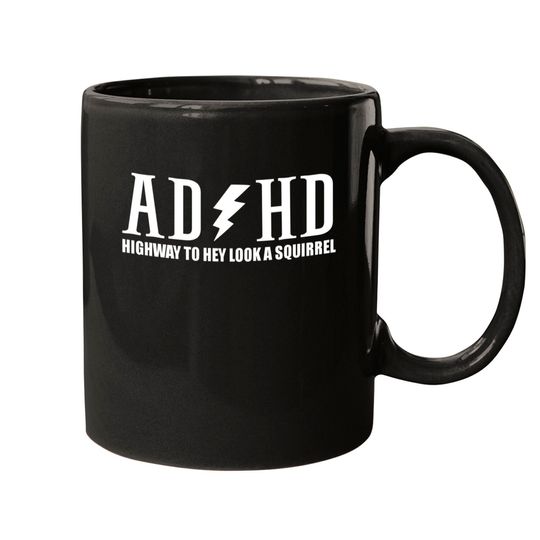 Discover highway to hey look a squirrel funny quote adhd Mugs