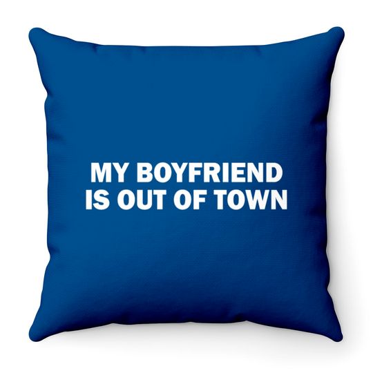 My Boyfriend is Out of Town