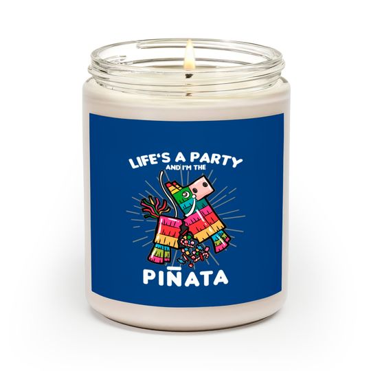LIFE IS A PARTY AND I AM THE PINATA BDSM SUB SLAVE Scented Candles