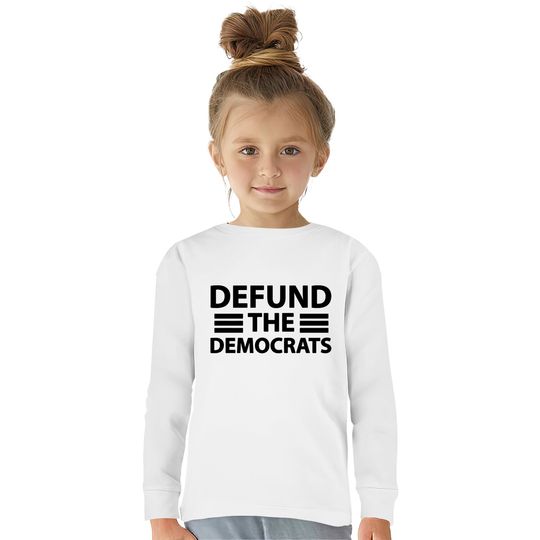 Defund The Democrats Funny Parody Social Distancin  Kids Long Sleeve T-Shirts