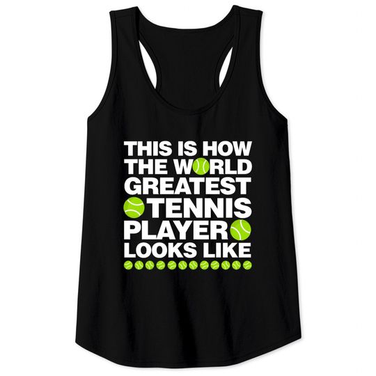 Discover This is How The World Greatest Tennis Player Look Tank Tops