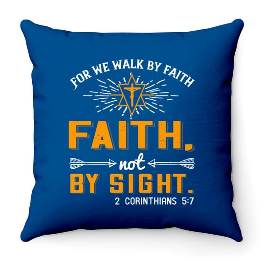 For we walk by faith, not by sight