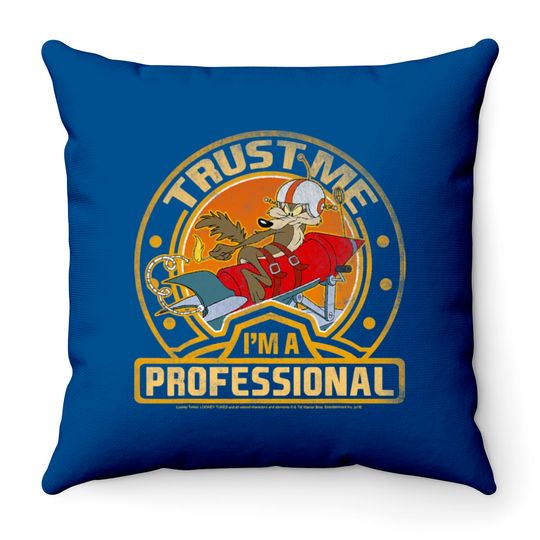 Wile E Coyote Trust Me I m A Professional Throw Pillows