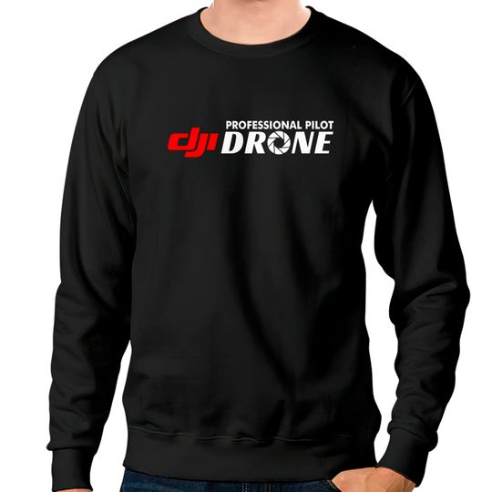 Discover DJI Professional pilot drone Sweatshirts