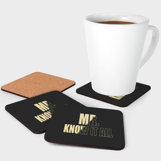Mr Know it all Coasters