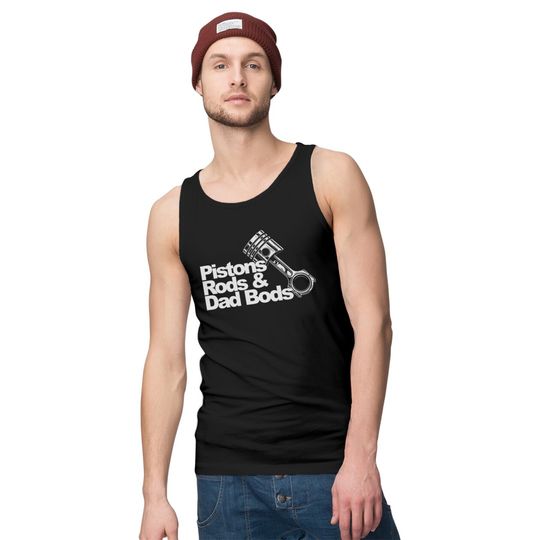 Pistons Rods And Dad Bods T Shirt Tank Tops