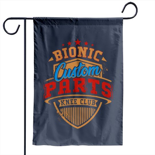 Discover Knee Replacement Bionic Knee Club Custom Parts Garden Flags