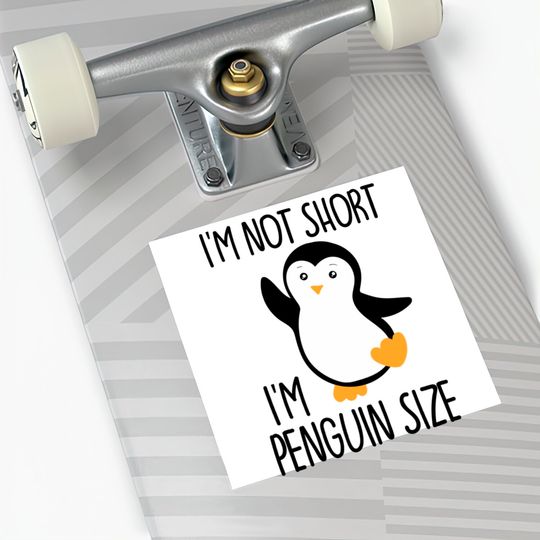 Funny I'M Not Short I'M Penguin Size Cute Penguin