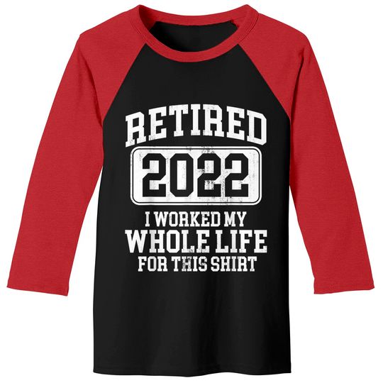 Discover Retired 2022 Retirement Humor T-Shirt Baseball Tees
