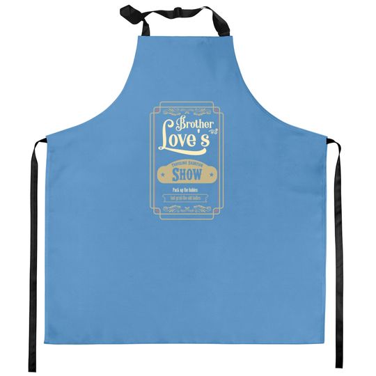 Discover Brother Love Traveling Salvation Show Kitchen Aprons