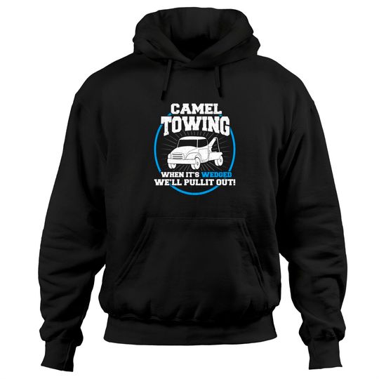 Camel Towing Funny Adult Humor Rude Hoodies