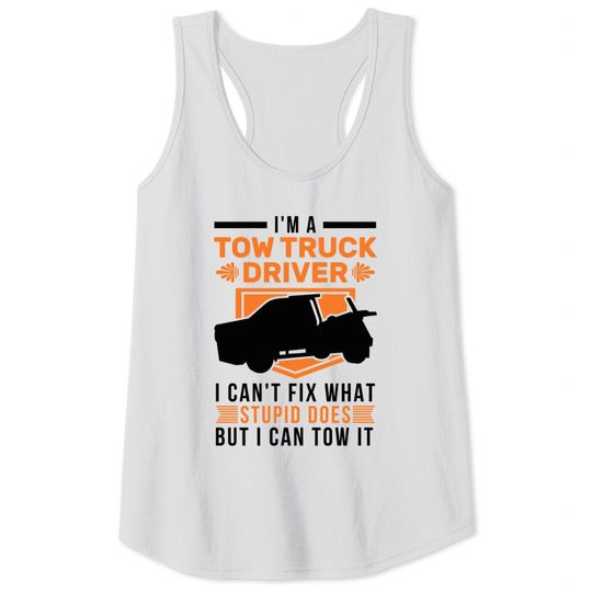 Discover Tow Truck Towing Service - Tow Truck - Tank Tops