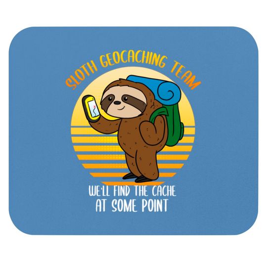 Discover Sloth Geocaching Team Cache Cacher Funny Geocacher Mouse Pads