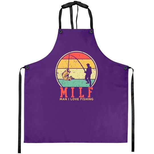 I Love Milfs Aprons Vintage MILF Man I Love Fishing