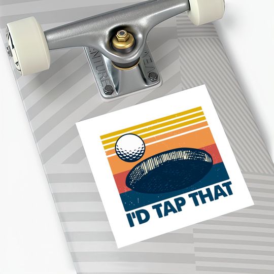 Retro Golf I'd Tap That - Id Tap That Golf Funny - Stickers