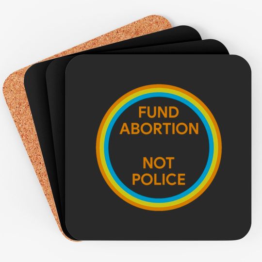 Discover Fund Abortion Not Police Coasters
