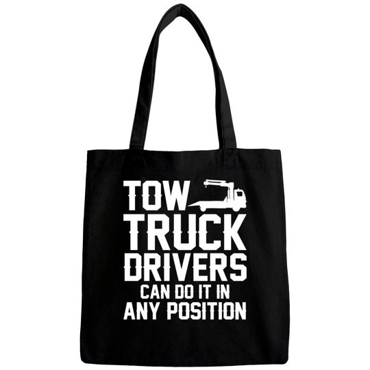 Discover Tow Truck Drivers Can Do It In Any Position Bags