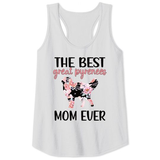 Discover Great Pyrenees Mom Dog Lover Great Pyrenees Mama Tank Tops