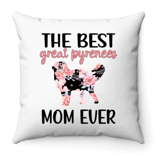 Great Pyrenees Mom Dog Lover Great Pyrenees Mama Throw Pillows