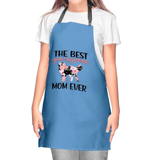 Great Pyrenees Mom Dog Lover Great Pyrenees Mama Kitchen Aprons