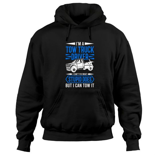 Discover Tow Trucker Tow Truck Driver Gift - Tow Truck - Hoodies