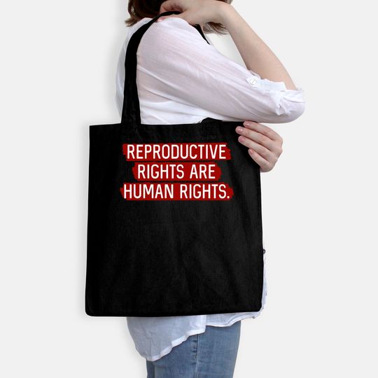 Red: Reproductive rights are human rights. - Reproductive Rights - Bags