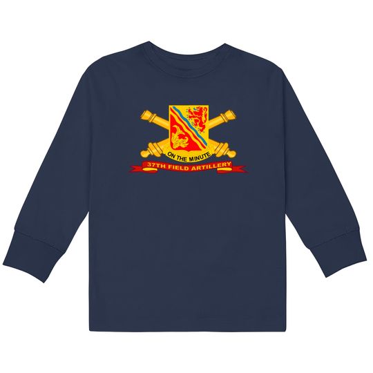 Army 37th Field Artillery w Br Ribbon  Kids Long Sleeve T-Shirts