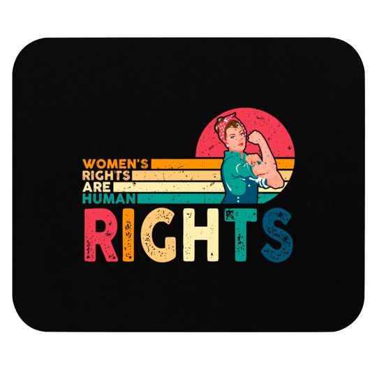 Women's Rights Are Human Rights Feminist Feminism Mouse Pads