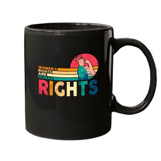 Women's Rights Are Human Rights Feminist Feminism Mugs