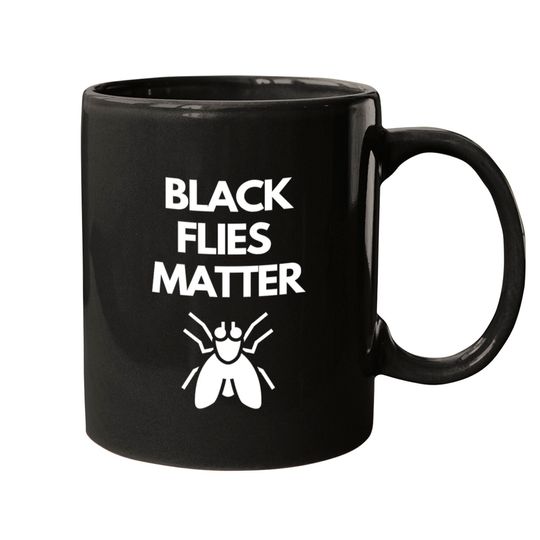 Black Flies Matter Annoying Insects Camping Mugs